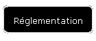 Rglementation