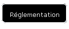 Rglementation