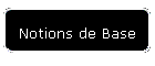 Notions de Base